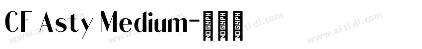 CF Asty Medium字体转换